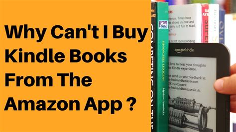 Why Can't I Buy Books on Kindle App? Exploring Various Reasons and Solutions